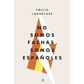NO SOMOS FACHAS, SOMOS ESPAÑOLES